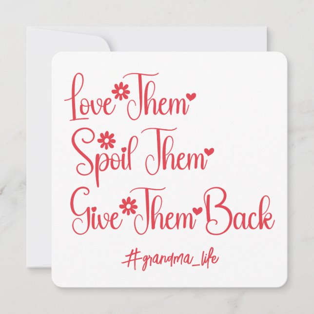 Love Them Spoil Them Give Them Back Grandma Funny (Front)