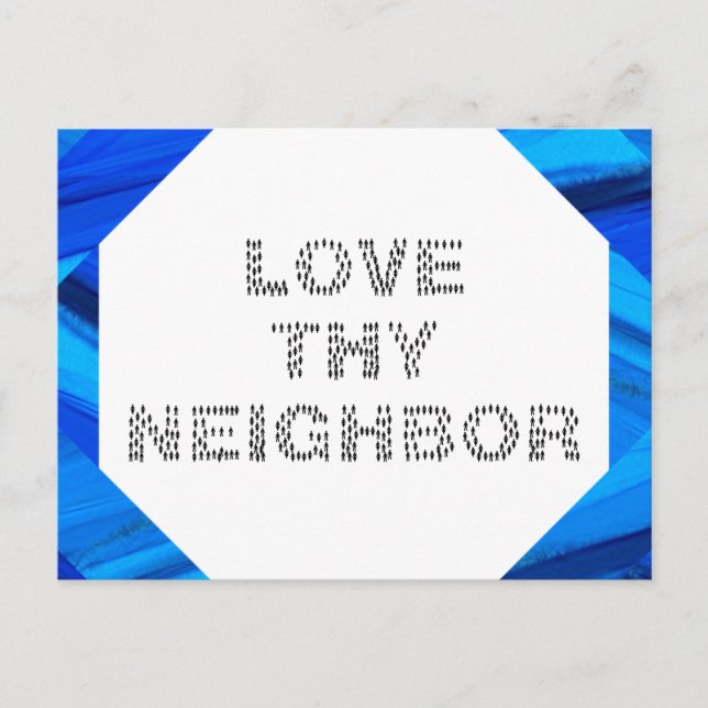 LOVE THEY NEIGHBOR Postcard (Front)