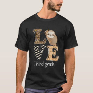 Love Third Grade Sloth 3Rd Grade Teacher Back To S T-Shirt