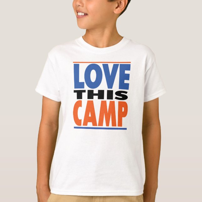 Love This Camp - Cool Kids Summer Camp T Shirt (Front)
