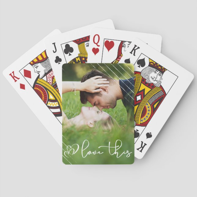 Love This | Modern Urban Casual Script Photo Playing Cards (Back)