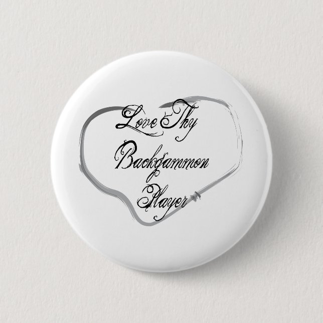 Love Thy Backgammon Player 6 Cm Round Badge (Front)