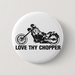 love thy chopper 6 cm round badge