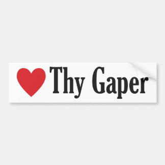 Love Thy Gaper bumper sticker