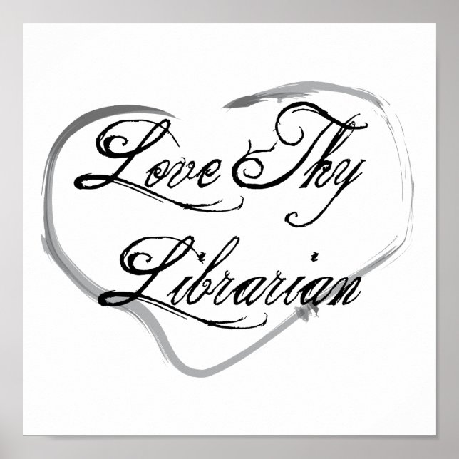 Love Thy Librarian Poster (Front)