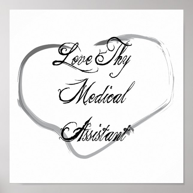 Love Thy Medical Assistant Poster (Front)