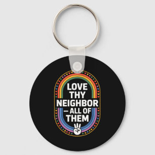 Love Thy Neighbor All Of Them Retro Vintage Rainbo Key Ring