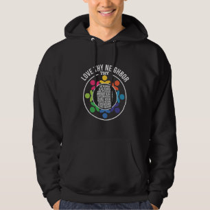 Love Thy Neighbor lovely Equal Human Rights Hoodie