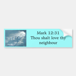 Love thy neighbour bumper sticker