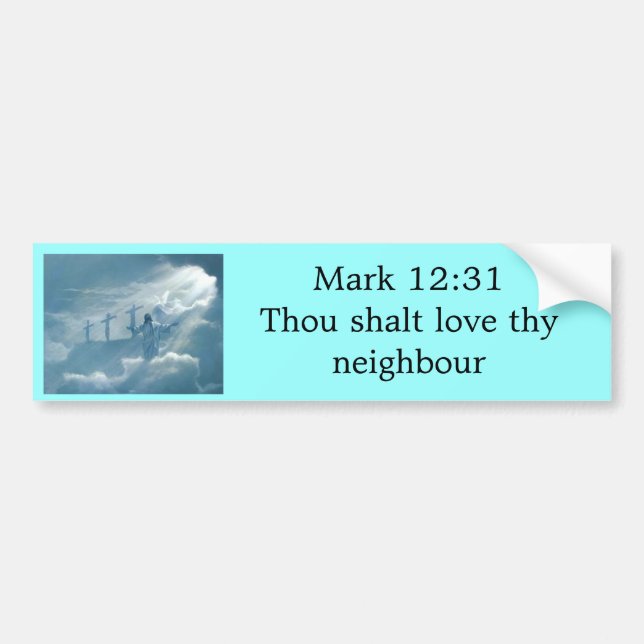 Love thy neighbour bumper sticker (Front)