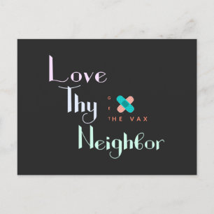 Love Thy Neighbour Get the Vax Bandaid Personalise Postcard