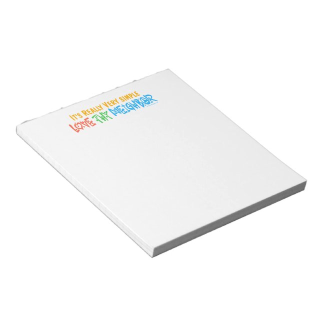 Love Thy Neighbour Notepad (Angled)