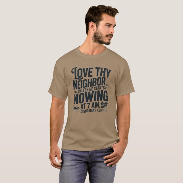 Love thy Neighbour T-Shirt (Front Full)