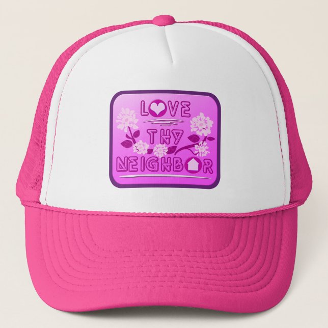 Love Thy Neighbour Trucker Hat (Front)