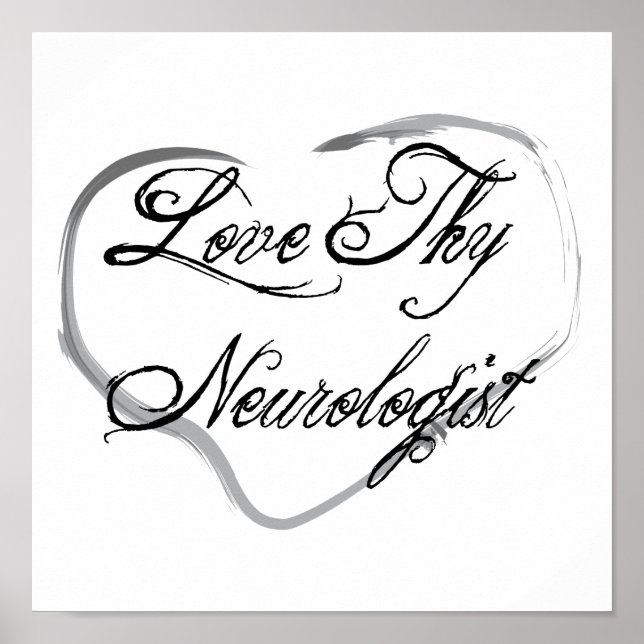 Love Thy Neurologist Poster (Front)
