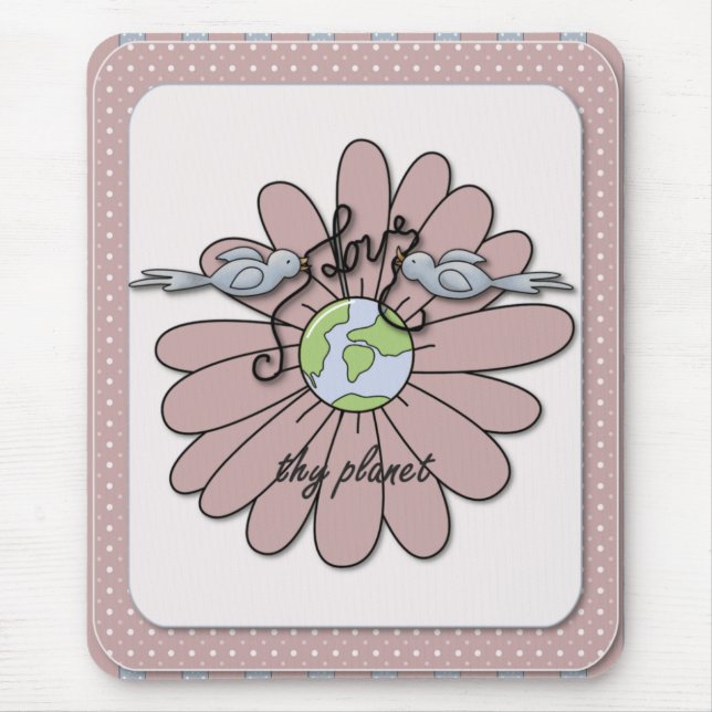 Love Thy Planet Environmental Awareness Mousepad (Front)