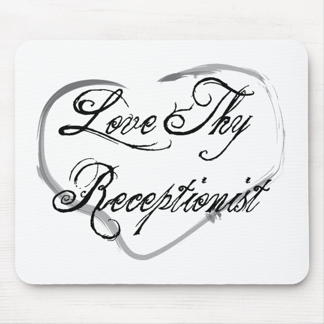 Love Thy Receptionist Mouse Mat (Front)