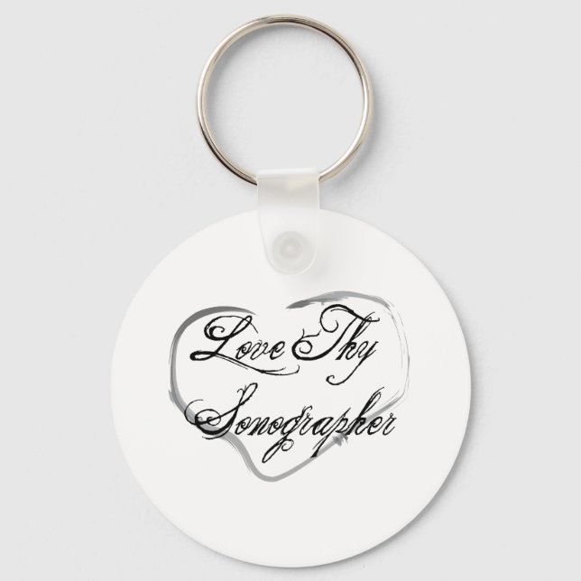 Love Thy Sonographer Key Ring (Front)