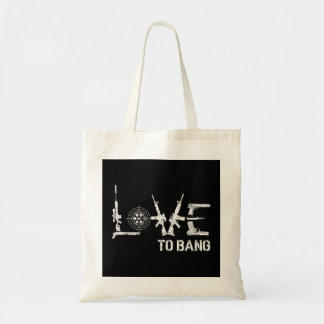 Love To Bang Gun Rifle Patriot Second Amendment US Tote Bag