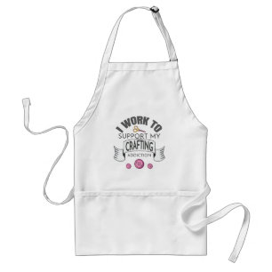 Love to Craft Work To Support Crafting Addiction Standard Apron