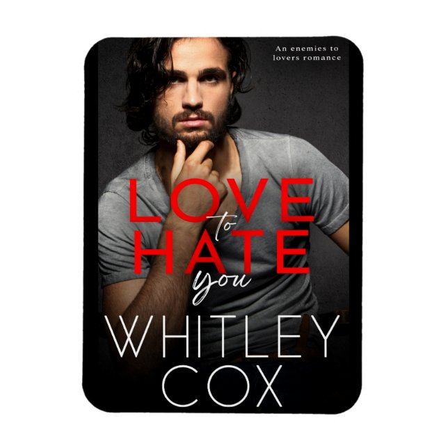 Love to Hate You Magnet (Vertical)