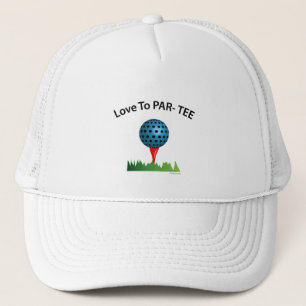 Love to PAR-TEE with golf ball, Fun Cool Golf Trucker Hat