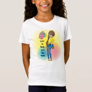 Love to Shop, like my MOM! T-Shirt