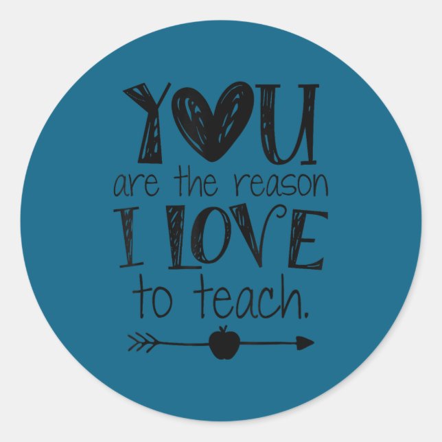 Love To Teach Sitive Affirmation Motivational Teac Classic Round Sticker (Front)