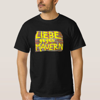 LOVE TO WALLS T-Shirt