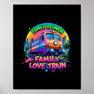 Love Train Team Gathering Trip Family Reunion Poster