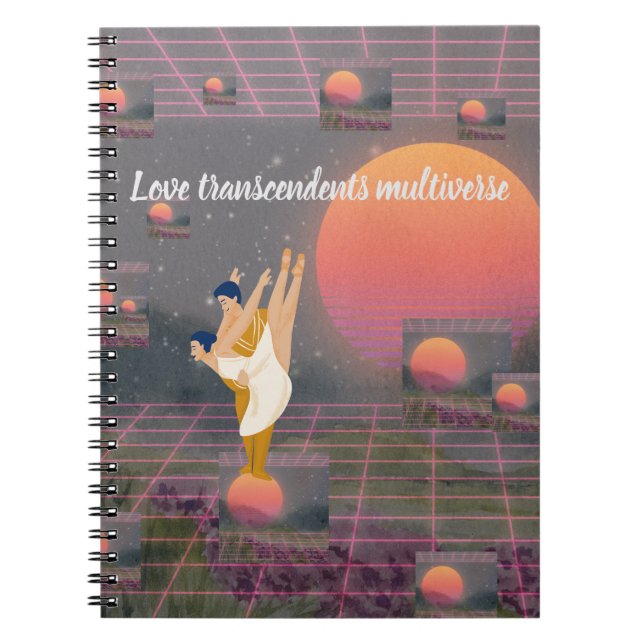 Love Transcends Multiverse Notebook (Front)