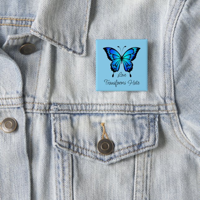 Love Transforms Hate Butterfly Button (In Situ)
