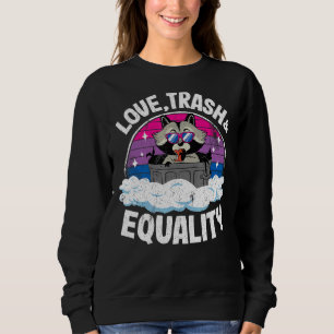 Love Trash & Equality Racoon Rainbow Bisexual Fla Sweatshirt