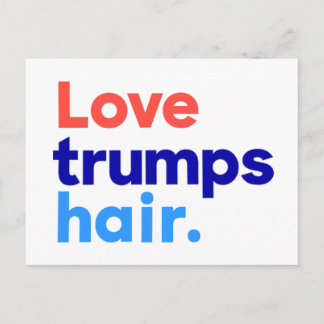 "LOVE TRUMPS HAIR" POSTCARD