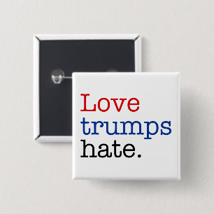 Love Trumps Hate 15 Cm Square Badge