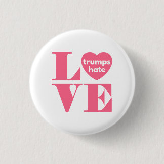 Love Trumps Hate 3 Cm Round Badge