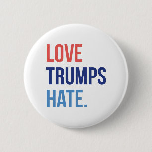 Love Trumps Hate 6 Cm Round Badge