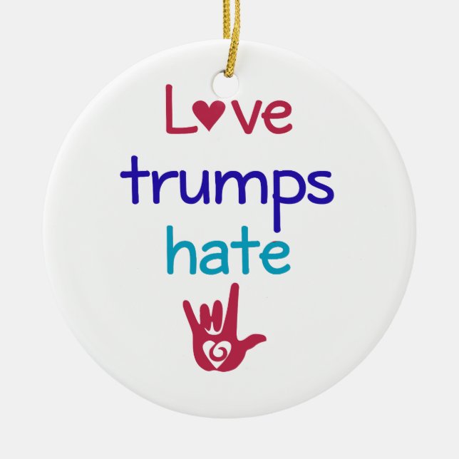 Love Trumps Hate Anti Trump Ceramic Tree Decoration (Front)