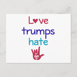 Love Trumps Hate Anti Trump Postcard