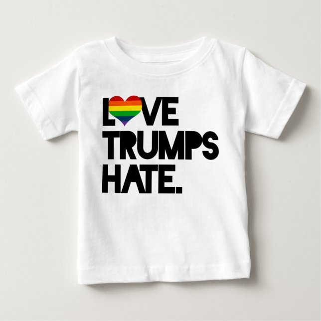 Love Trumps Hate Baby T-Shirt (Front)