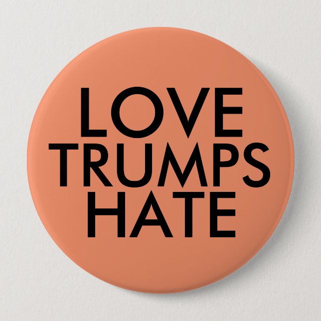 LOVE TRUMPS HATE large buttons (Front)