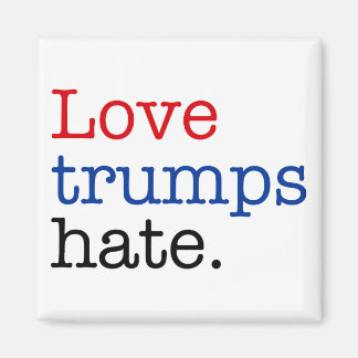 Love Trumps Hate Magnet