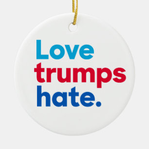 "Love trumps hate" single-sided Ceramic Tree Decoration