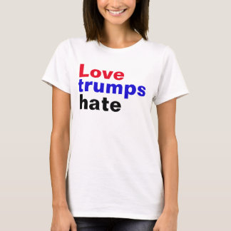 Love Trumps Hate T-Shirt