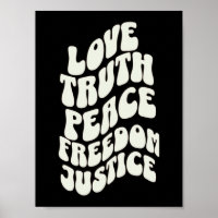 Love Truth Peace Freedom Justice Cool Design