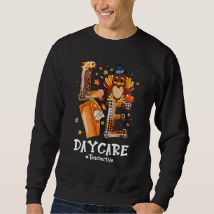 LOVE Turkey Pilgrim Daycare Teacher Life Thanksgiv Sweatshirt