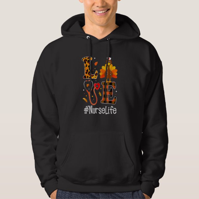 Love Turkey Stethoscope Nurse Life Thanksgiving Co Hoodie (Front)