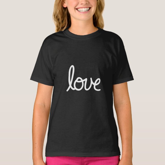 Love Typography – Minimal Romantic T-Shirt (Front)