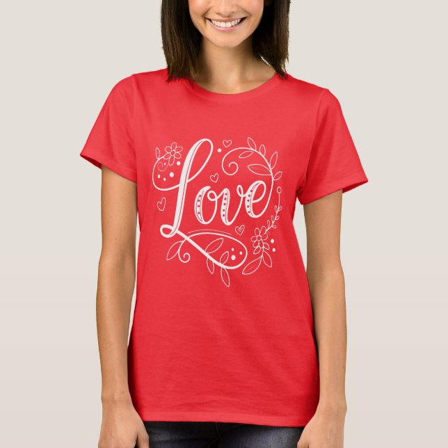 Love Typography Valentines Day T-Shirt (Front)