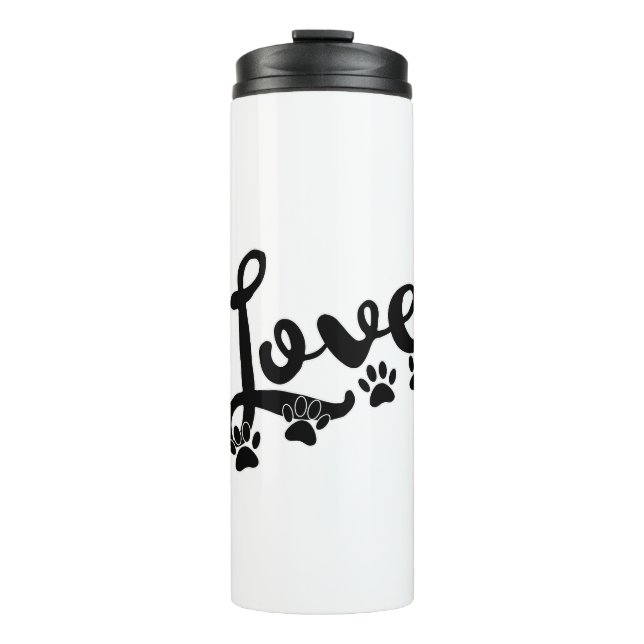 Love Typography With Dog Paw Prints Thermal Tumbler (Front)
